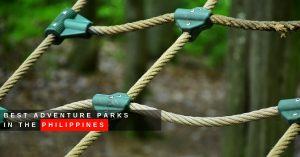 Best Adventure Parks in the Philippines