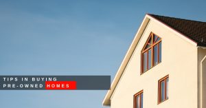 Tips in Buying Pre-Owned Homes